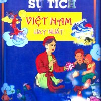 Sự tích Việt Nam hay nhất
