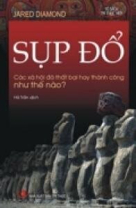 Sụp đổ Các xã hội đã thất bại hay thành công như thế nào?