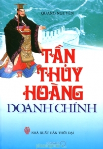 Tần Thủy Hoàng Doanh Chính - Quang Nguyên