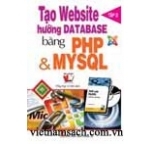 Tạo Website hướng Database bằng PHP & MYSQL ( Tập 2 )
