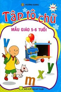 tập tô chữ mẫu giáo 5 6 tuổi