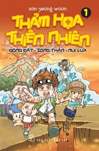 Thảm Họa Thiên Nhiên - Tập 1: Động Đất, Sóng Thần, Núi Lửa