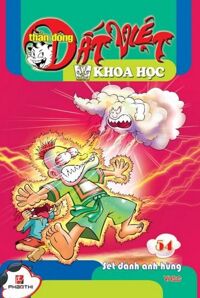 Thần đồng đất Việt - Khoa học (T54): Sét đánh anh hùng - Nhiều tác giả