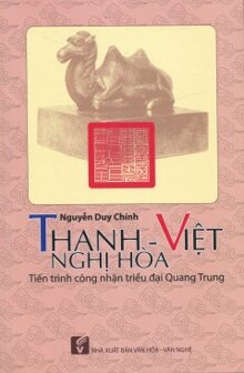 Thanh-Việt Nghị Hòa - Tiến Trình Công Nhận Triều Đại Quang Trung ...