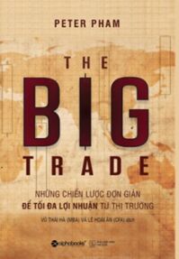 The Big Trade - Giao Dịch Lớn