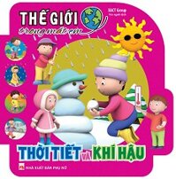 Thế Giới Trong Mắt Em - Thời Tiết Và Khí Hậu