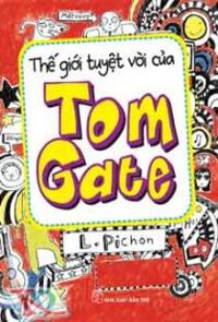 THẾ GIỚI TUYỆT VỜI CỦA TOM GATE
