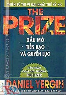 The Prize - Dầu Mỏ Tiền Bạc Và Quyền Lực