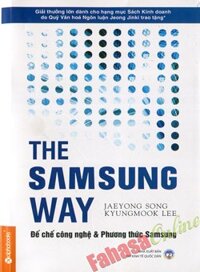 The Samsung way - Đế chế công nghệ và Phương thức Samsung