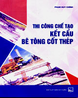 Thi công chế tạo kết cấu bê tông cốt thép