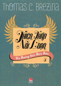 Thiên thần nổi loạn - Tập 3 - Yêu thương kiểu thiên thần