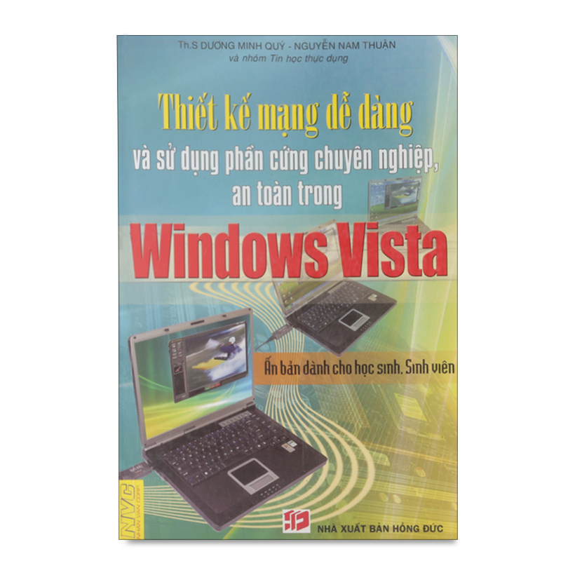 Thiết Kế Mạng Dễ Dàng Và Sử Dụng Phần Cứng Chuyên Nghiệp An Toàn Trong Windows Vista