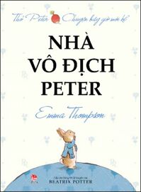 Thỏ Peter chuyện bây giờ mới kể - Nhà vô địch Peter