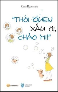 Thói quen xấu ơi chào mi - Koike Ryunosuke