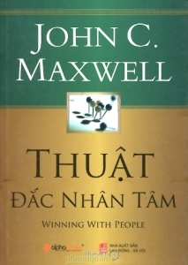 Thuật đắc nhân tâm - John C. Maxwell