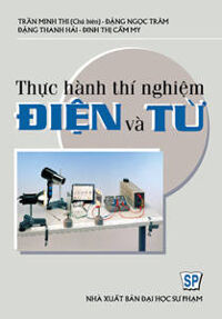 Thực hành thí nghiệm điện và từ