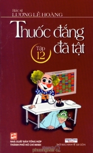 Thuốc đắng đã tật (T12) - BS. Lương Lễ Hoàng