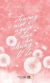 Thương một người đâu cần những lí do