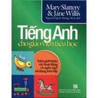 Tiếng Anh cho giáo viên tiểu học - Mary Slattery