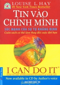 Tin vào chính mình - I can do it! - Louise L. Hay