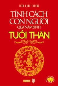 Tính Cách Con Người Qua Năm Sinh - Tuổi Thân