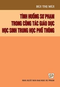 Tình huống sư phạm trong công tác giáo dục học sinh thpt