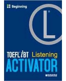 TOEFL iBT Activator - Listening: Beginning (Kèm CD) - Nhiều tác giả