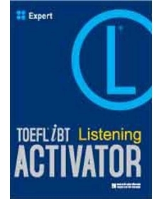 TOEFL iBT Activator - Listening: Expert (Kèm CD) - Nhiều tác giả