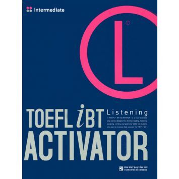 TOEFL iBT Activator - Listening: Intermediate (Kèm CD) - Nhiều tác giả