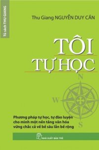 Tôi tự học - Thu Giang Nguyễn Huy Cần