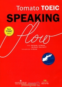 Tomato TOEIC Speaking Flow (Kèm 1CD-ROM + 1 MP3) - Kim Hyeonju