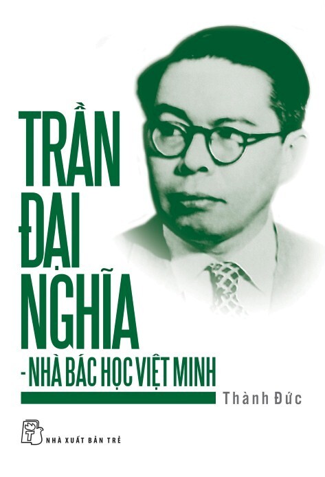 Trần Đại Nghĩa - Nhà Bác Học Việt Minh