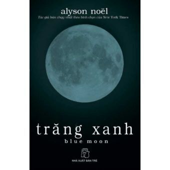 Trăng xanh - Blue moon - Alyson Noël