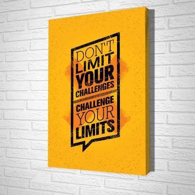 Tranh treo tường Don't Limit Your Challenges