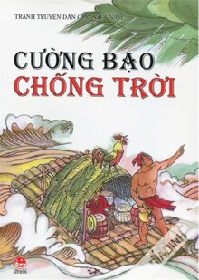 Tranh truyện dân gian Việt Nam - Cường bạo chống trời