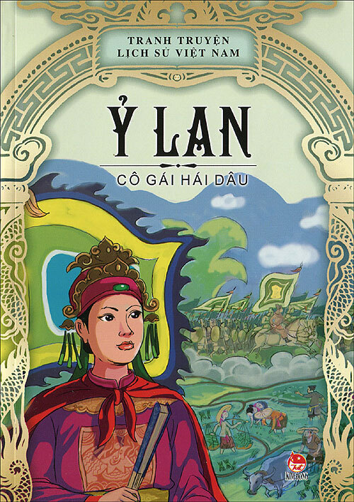 Tranh truyện lịch sử Việt Nam - Ỷ Lan - Cô gái hái dâu