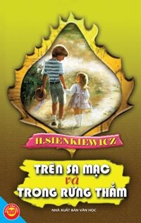 Trên sa mạc và trong rừng thẳm - Henryk Sienkiewicz