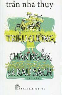 Triều Cường, chân ngắn, và rau sạch