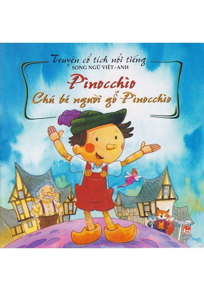 Truyện cổ tích nổi tiếng - Chú bé người gỗ Pinocchio (song ngữ Việt Anh)