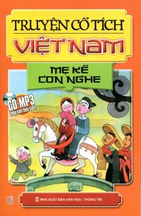 Truyện cổ tích Việt Nam - Mẹ kể con nghe - Nhiều tác giả