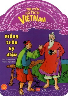 Truyện Cổ Tích Việt Nam - Miếng Trầu Kỳ Diệu