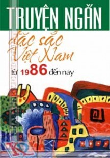 Truyện Ngắn Đặc Sắc Việt Nam Từ 1986 Đến Nay