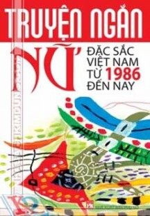 Truyện Ngắn Nữ Đặc Sắc Việt Nam Từ 1986 Đến Nay
