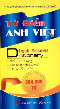 Từ Điển Anh Việt (Khoảng 304.000 Từ)