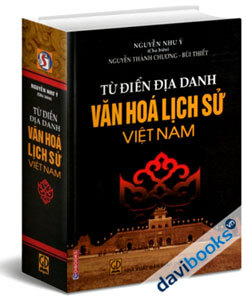Từ Điển Địa Danh Văn Hóa Lịch Sử Việt Nam