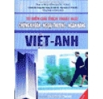 Từ Điển Giải Thích Thuật Ngữ Chứng Khoán - Ngoại Thương - Ngân Hàng Việt - Anh