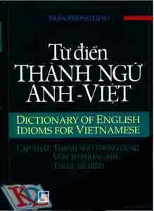 Từ Điển Thành Ngữ Anh Việt