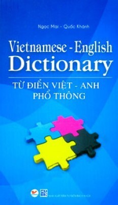 Từ Điển Việt Anh Phổ Thông Tác giả Ngọc Mai Quốc Khánh