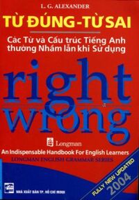 Từ Đúng Từ Sai - Right Wrong - Tác giả: L.G. Alexander