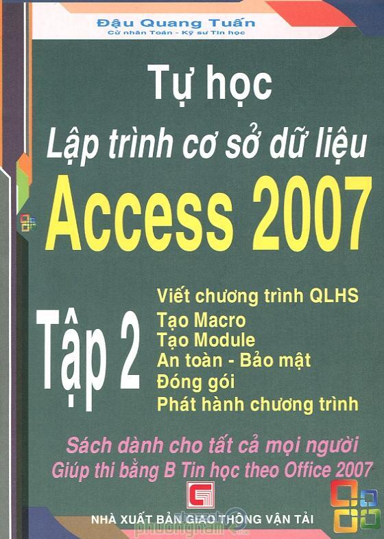 Tự Học Lập Trình Cơ Sở Dữ Liệu Access 2007 - Tập 2